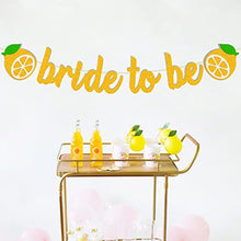Load image into Gallery viewer, Bride-to-Be Banner for Lemon Citrus Lemonade Theme Bridal Shower Engagement Bachelorette Wedding Party Supplies Gold Sparkle Decorations PRE-Strung
